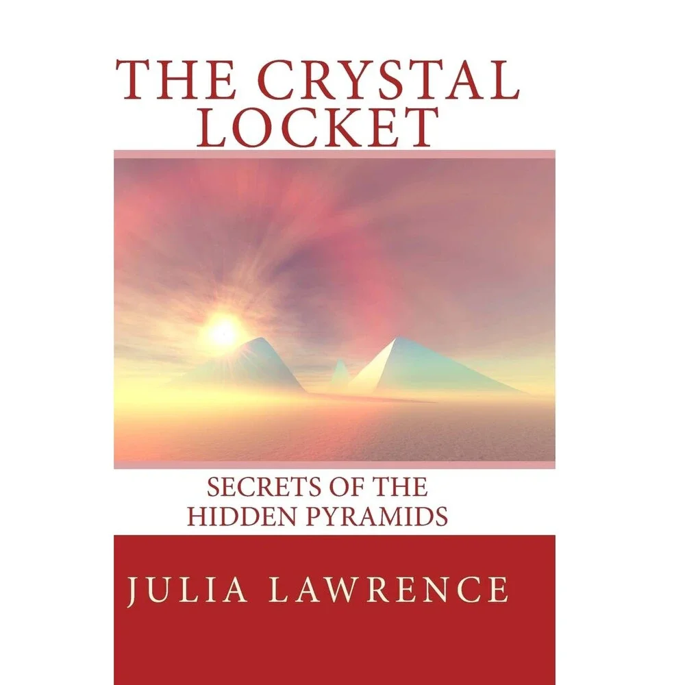 The Crystal Locket: Secrets of the Hidden Pyramids
